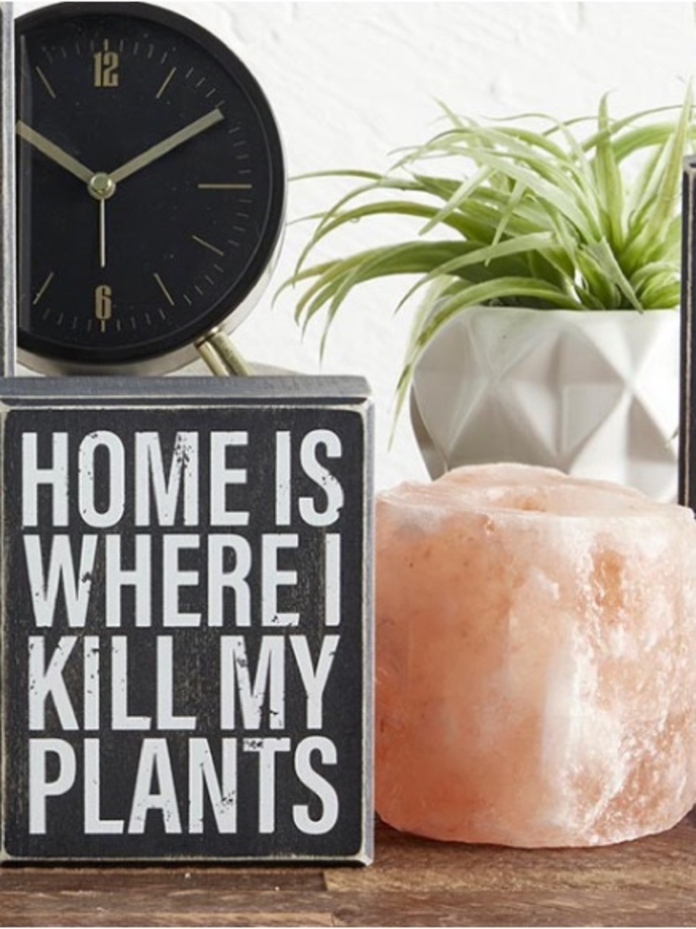 'Home is where I kill my plants' Decorative Sign
